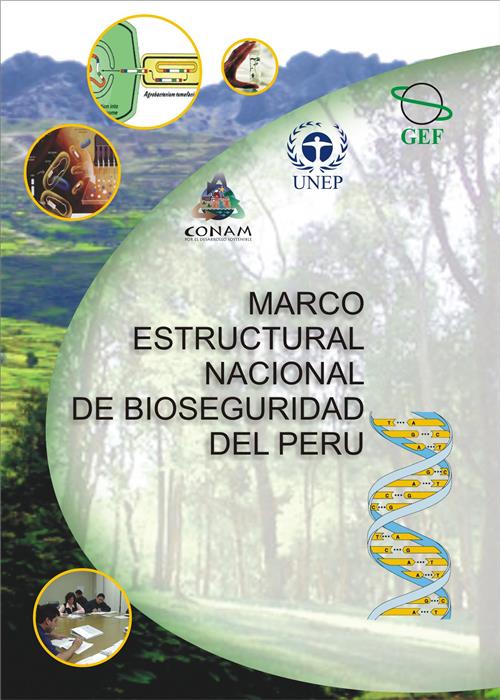 Marco Estructural Nacional de Bioseguridad Proyecto CONAM/UNEP-GEF